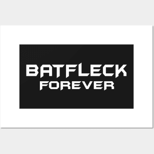 BATFLECK FOREVER SHIRT Posters and Art